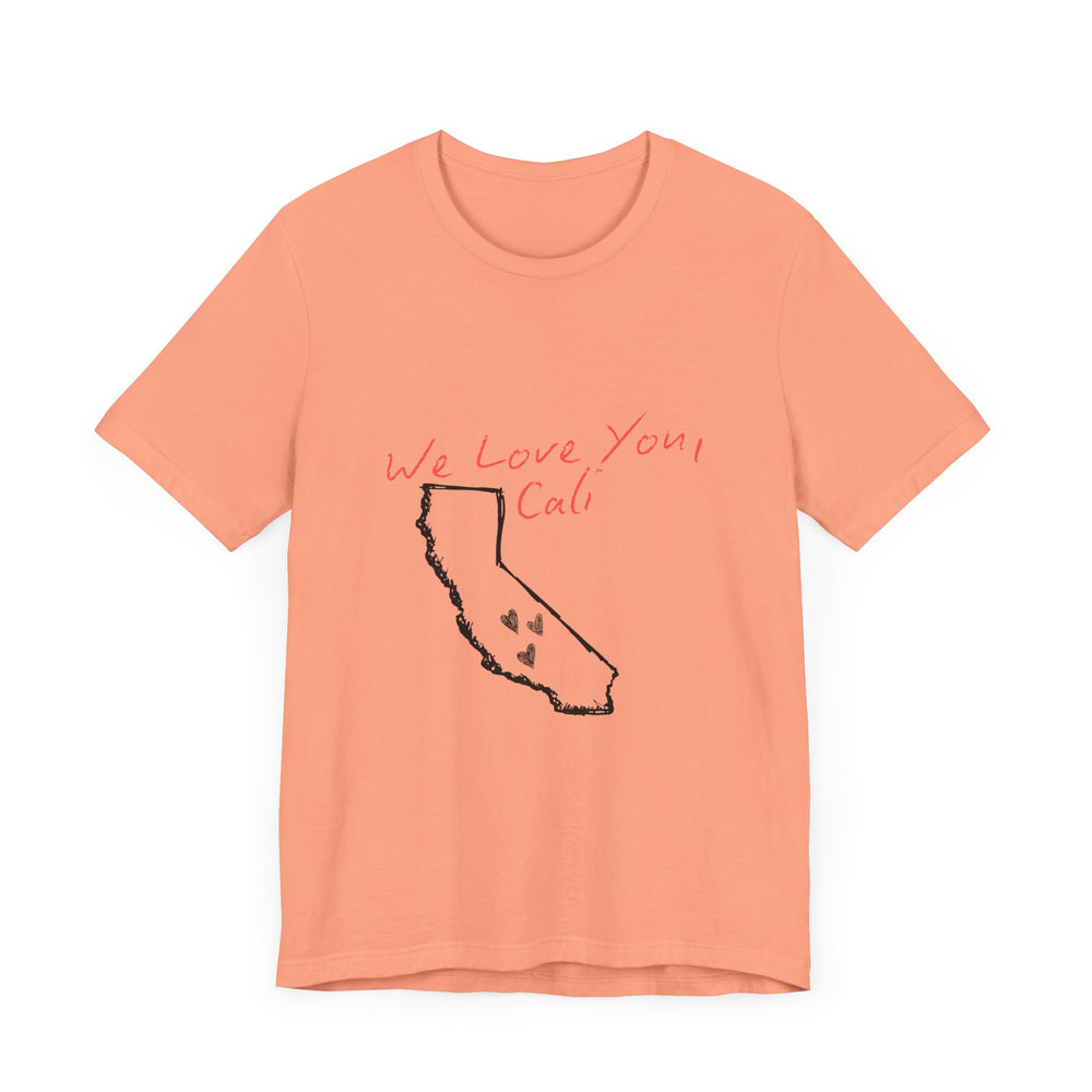 We Love You, Cali (LA Fire Relief Fund) Men's T