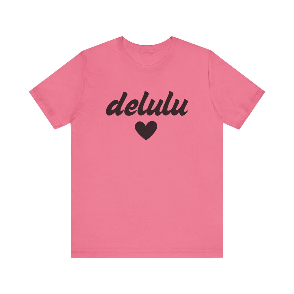 Delulu heart - Unisex Jersey Short Sleeve Tee
