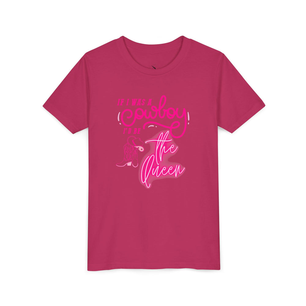 👑 If I Was A Cowboy, I'd Be The Queen – Youth Short Sleeve Tee 🤠