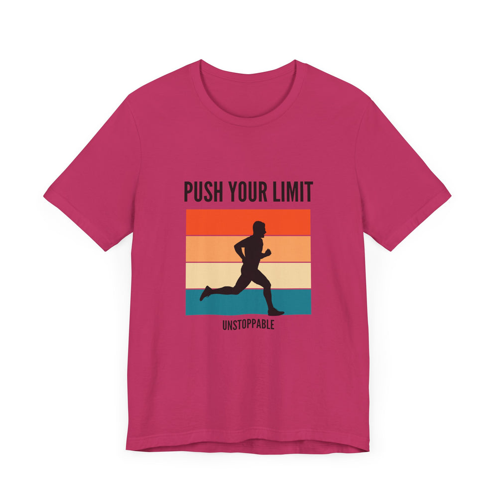 Push your limits- unstoppable- Unisex Jersey Short Sleeve Tee