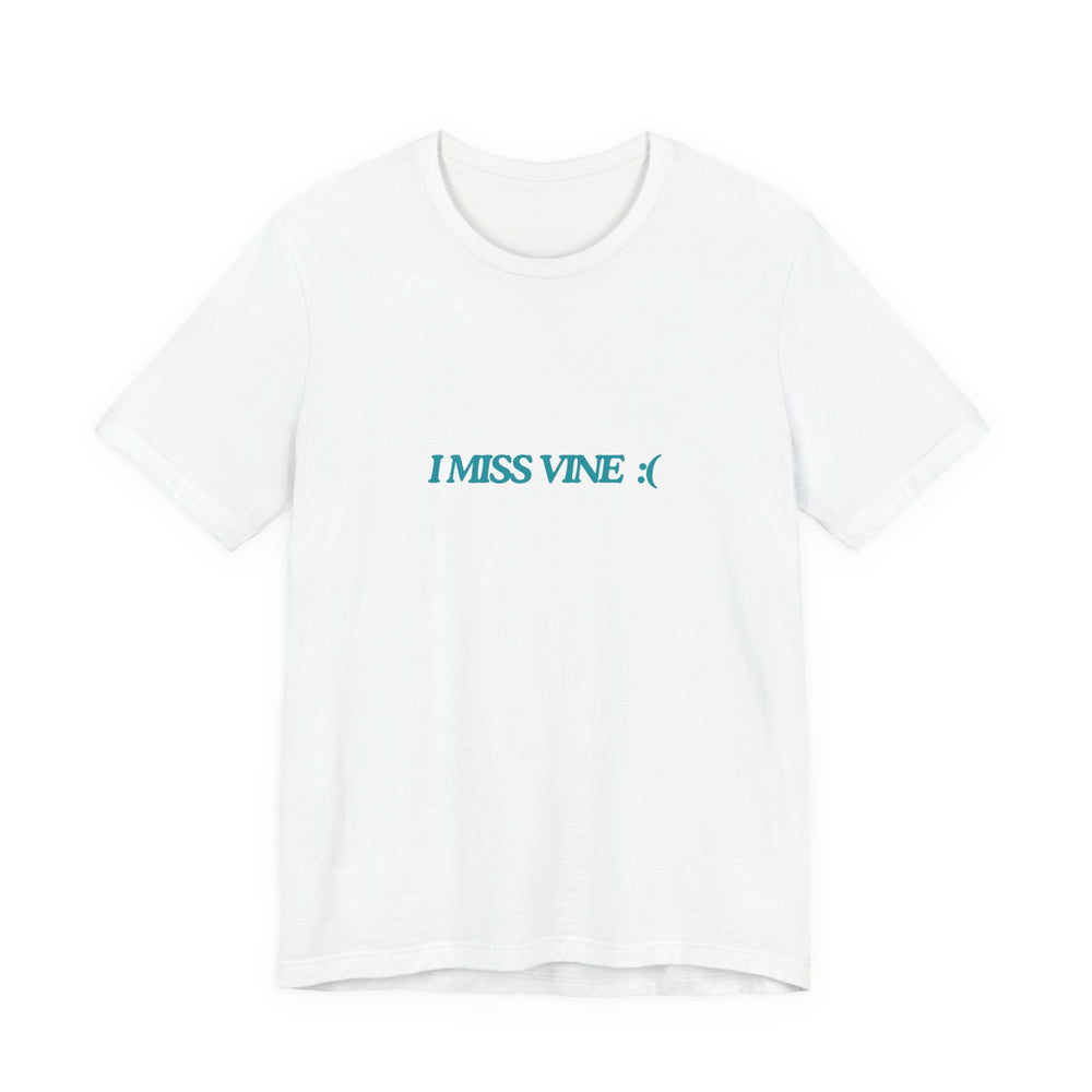 I Miss Vine Tee