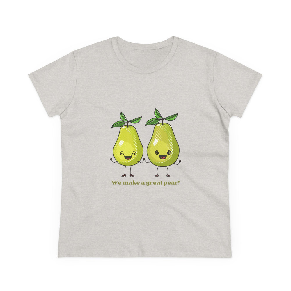 We Make A Great Pear Women's Cotton Tee
