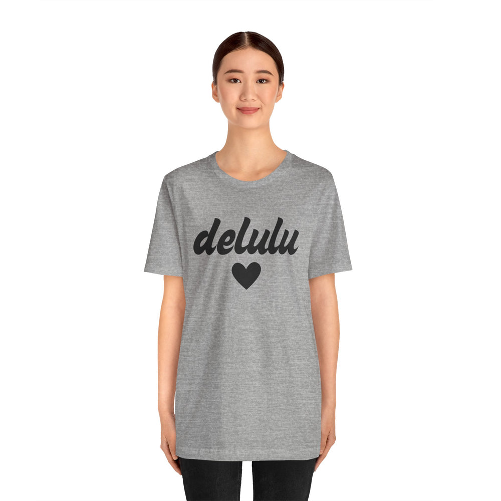 Delulu heart - Unisex Jersey Short Sleeve Tee