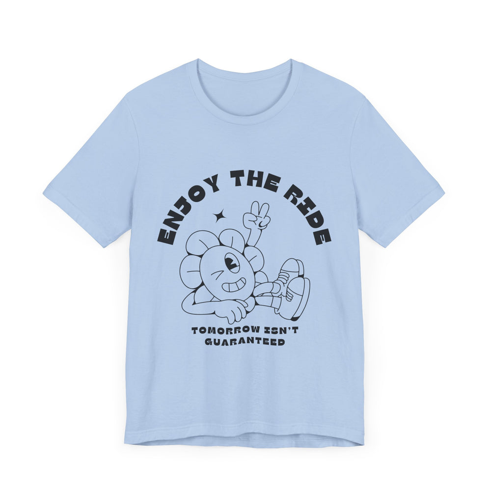 Enjoy The Ride Unisex Jersey Short Sleeve Tee