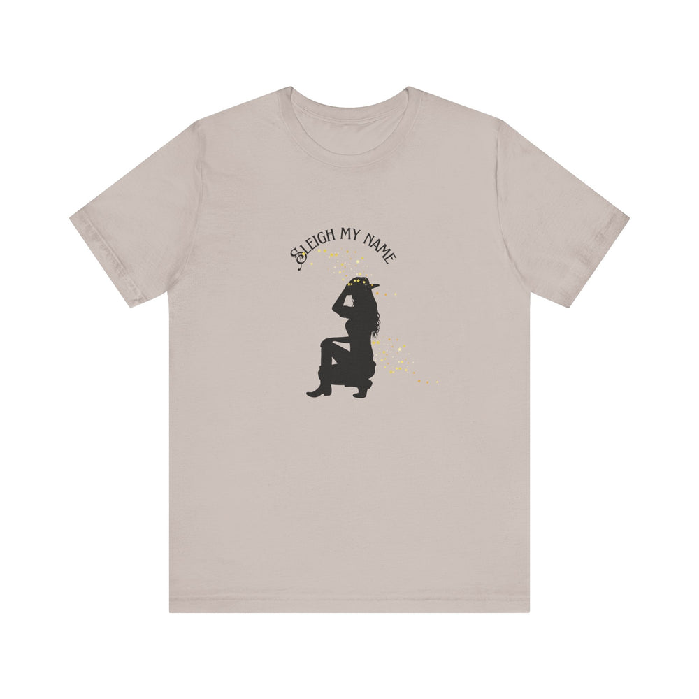 Sleigh My Name Holiday T-Shirt Cowgirl
