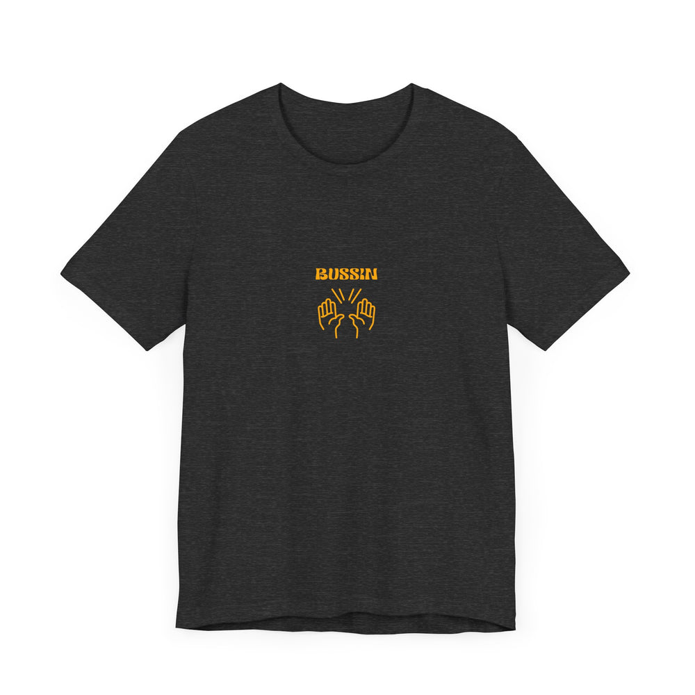 BUSSIN- Men's Jersey Short Sleeve Tee