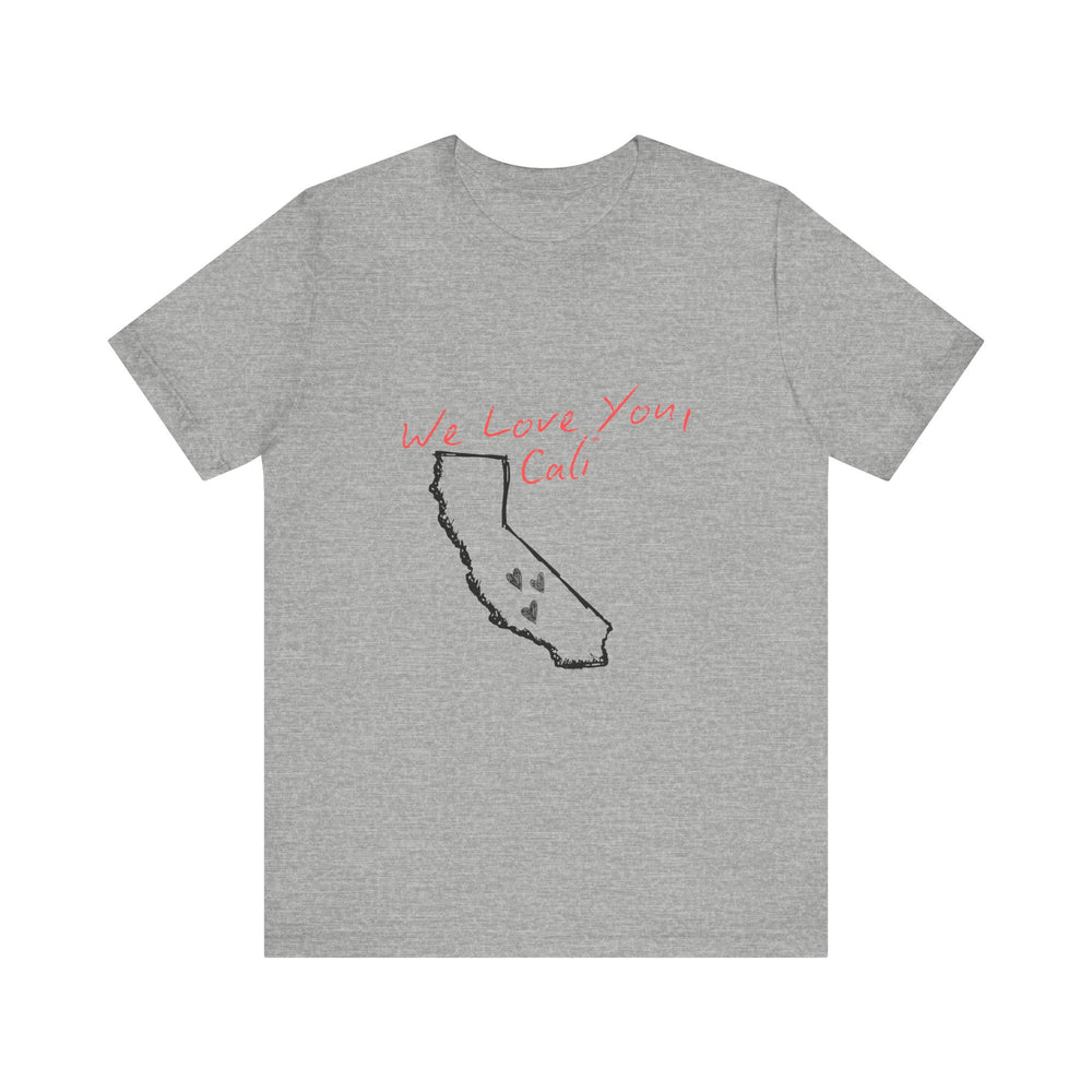We Love You, Cali (LA Fire Relief Fund) Men's T