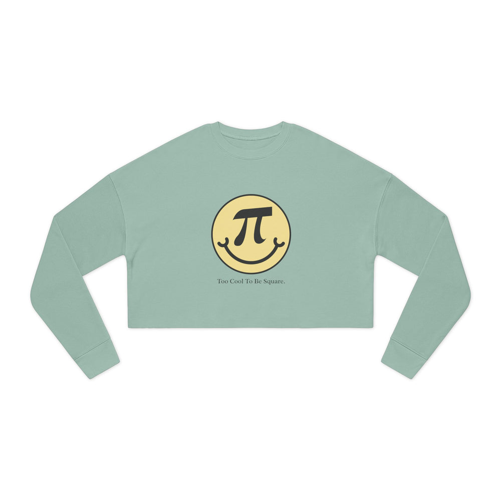 Pi Day Too Cool To Be Square Women's Cropped Sweatshirt