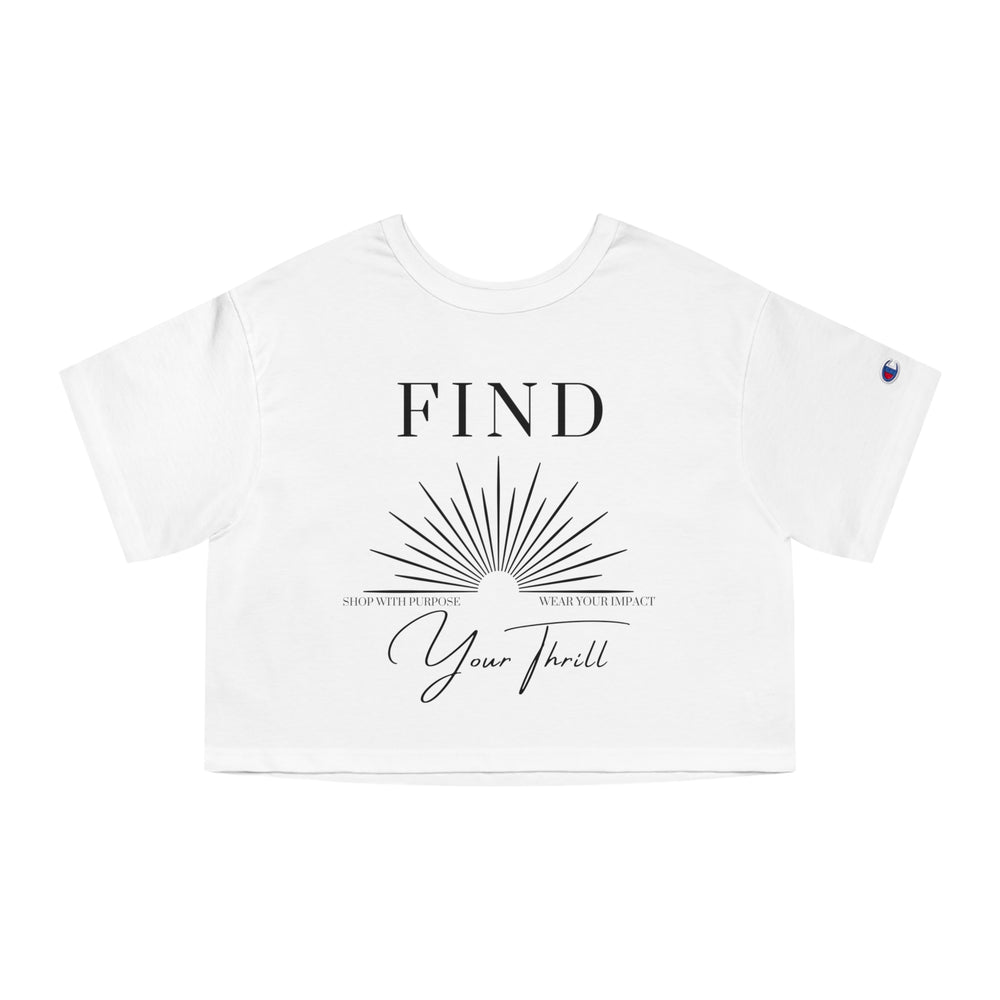 Find Your Thrill Sunburst Champion Women's Heritage Cropped T-Shirt