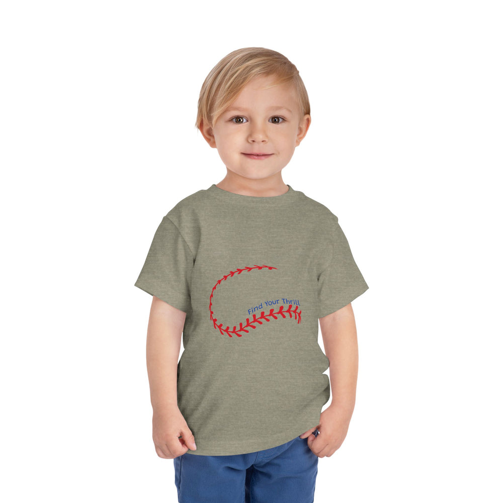 Find Your Thrill Baseball Toddler Short Sleeve Tee