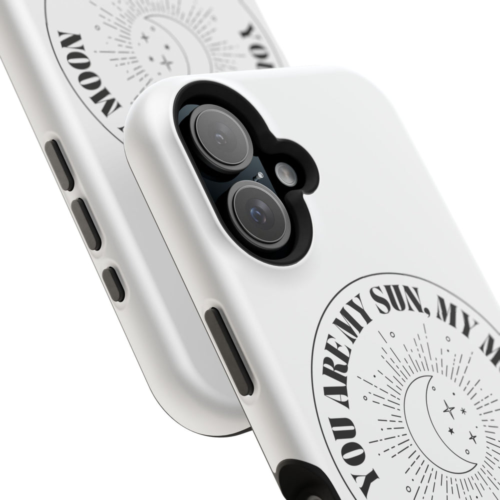 You Are My Sun, My Moon, and All My Stars Magnetic Tough Case – Cosmic Protection for Your iPhone 14, 15, 16 ☀️🌙✨