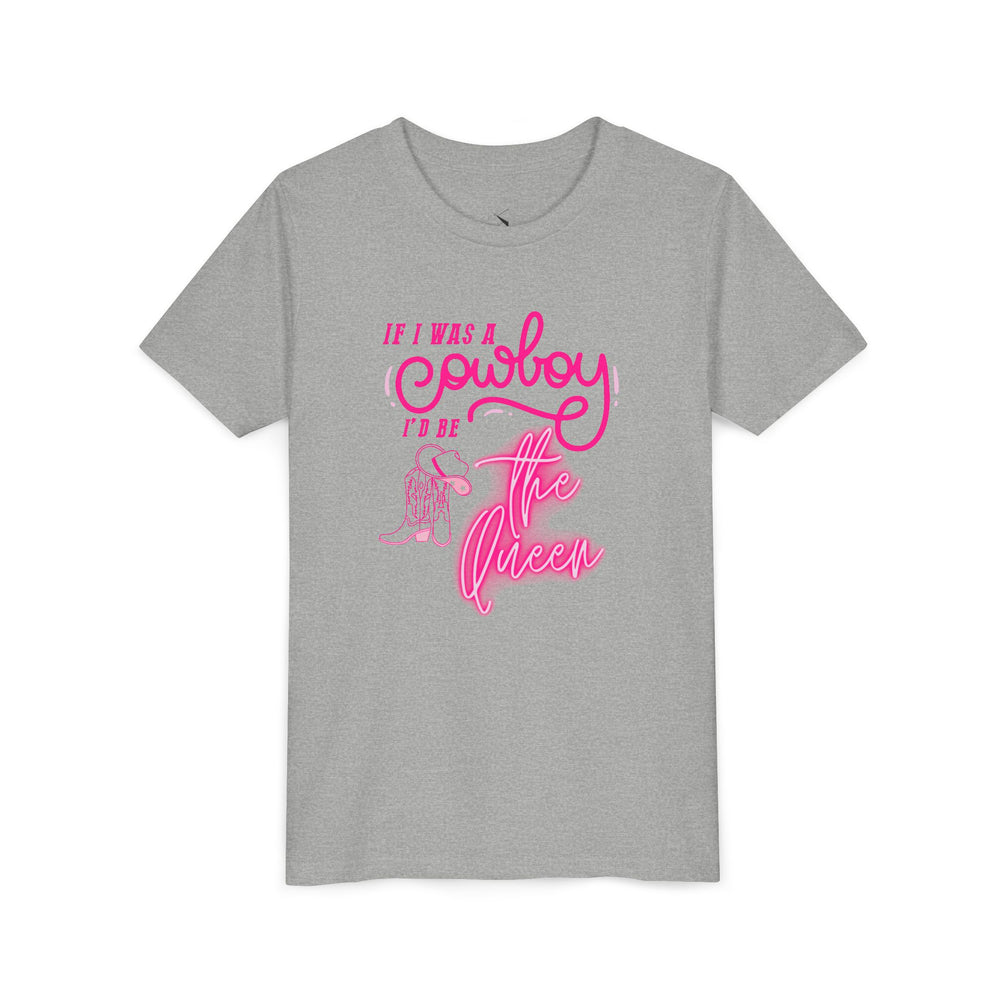 👑 If I Was A Cowboy, I'd Be The Queen – Youth Short Sleeve Tee 🤠