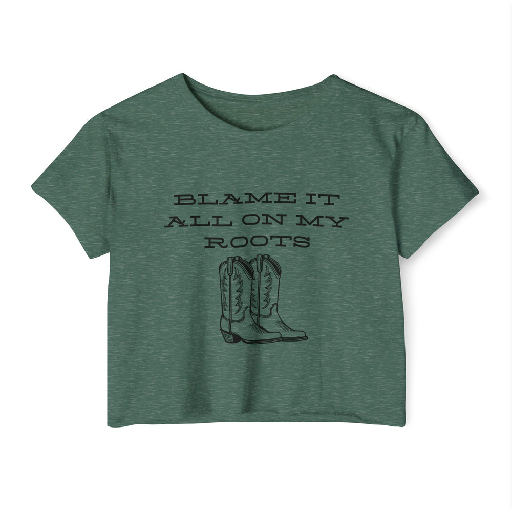 Blame It All On My Roots Women's Festival Crop Top
