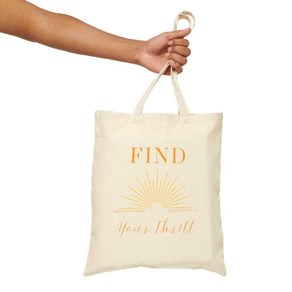 Find Your Thrill Sunburst Canvas Tote – Carry Your Purpose with Pride ☀️🛍️