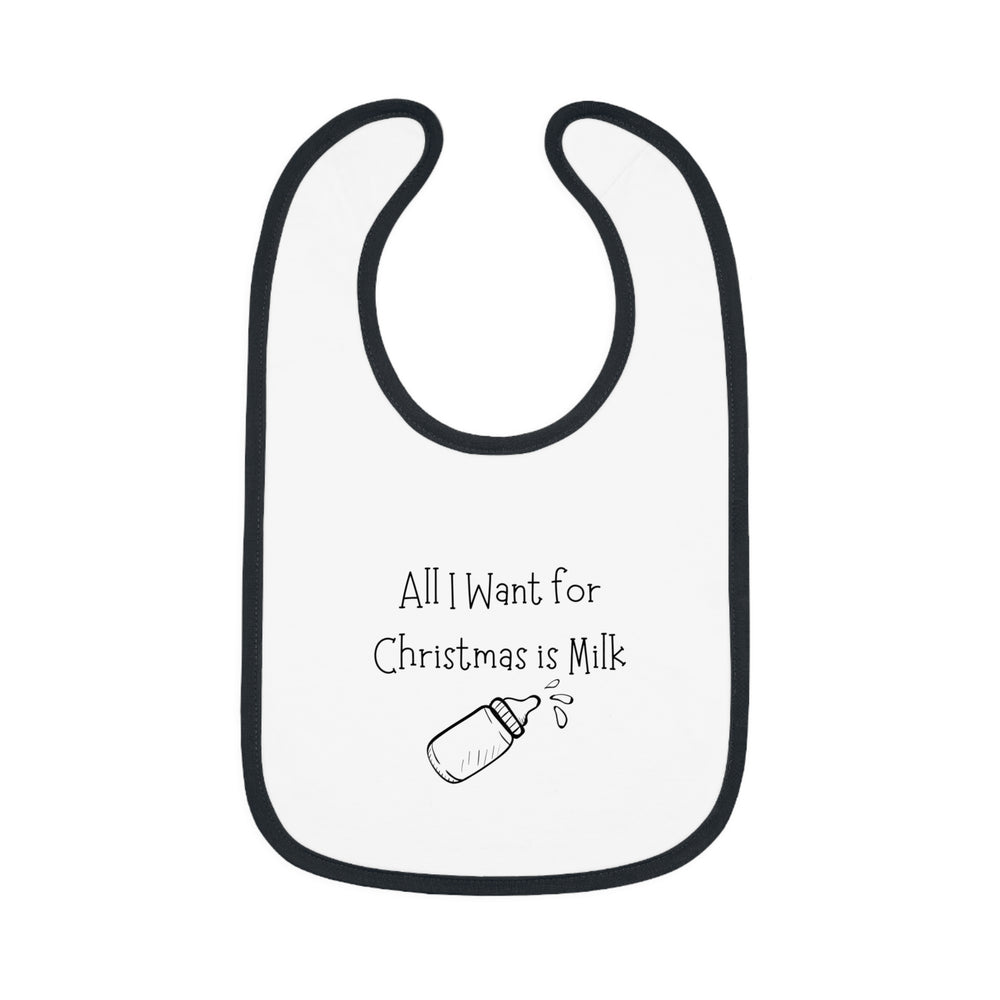 All I Want For Christmas is MILK! Bib