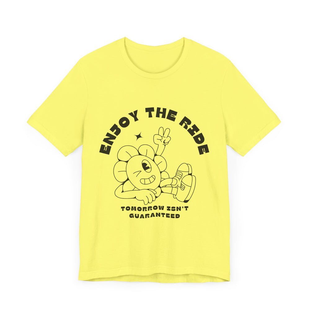 Enjoy The Ride Unisex Jersey Short Sleeve Tee