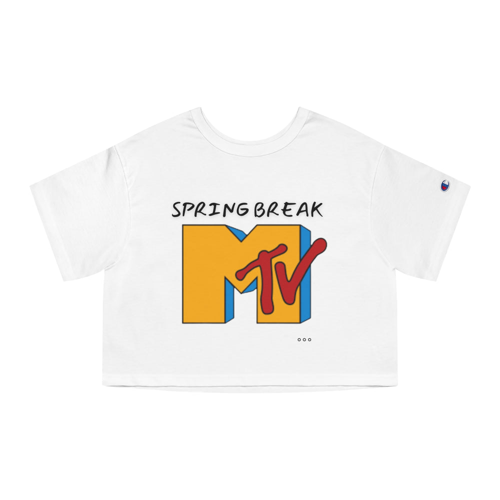Spring break MTV Champion Women's Heritage Cropped T-Shirt