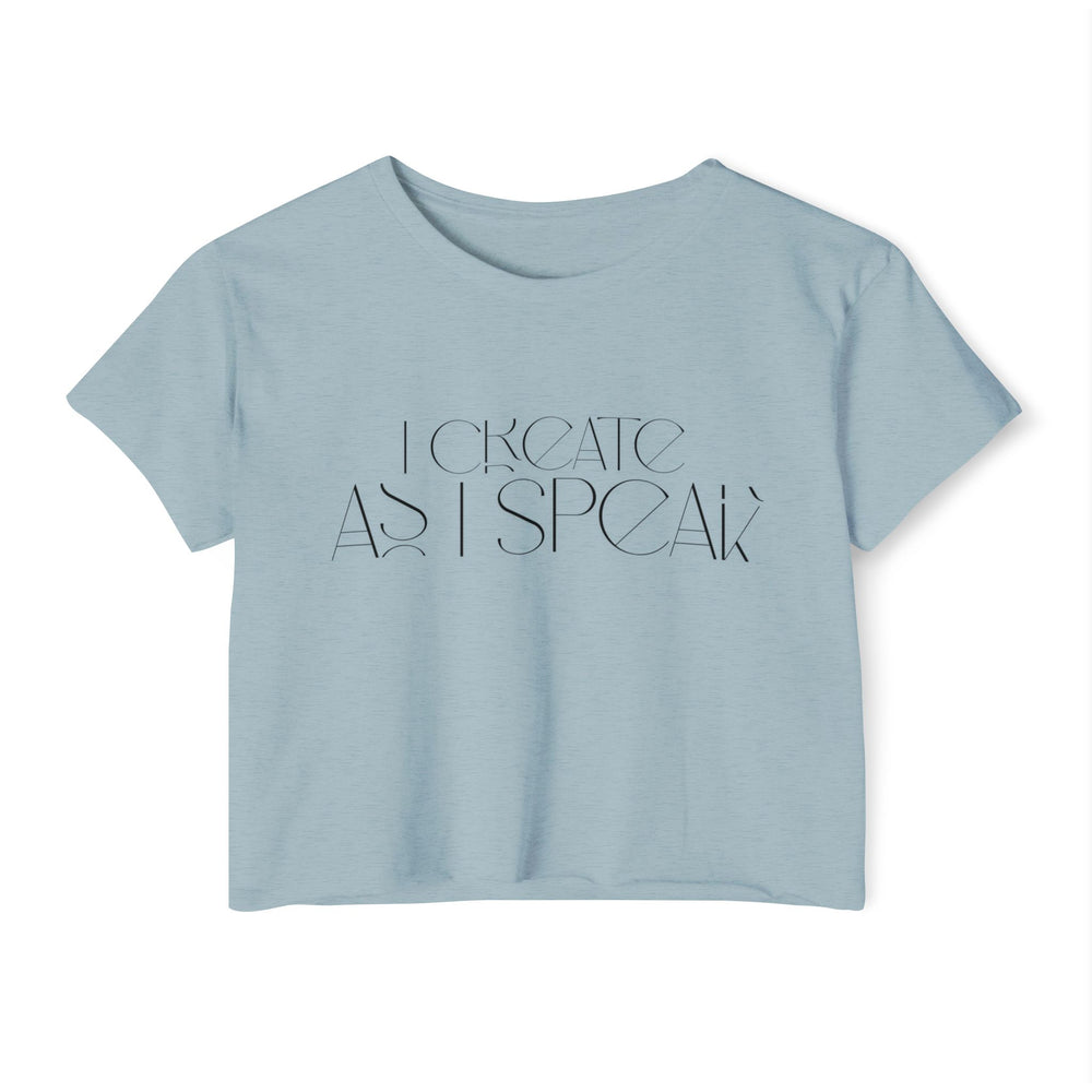 🎤 I Create As I Speak – Women’s Festival Crop Tee