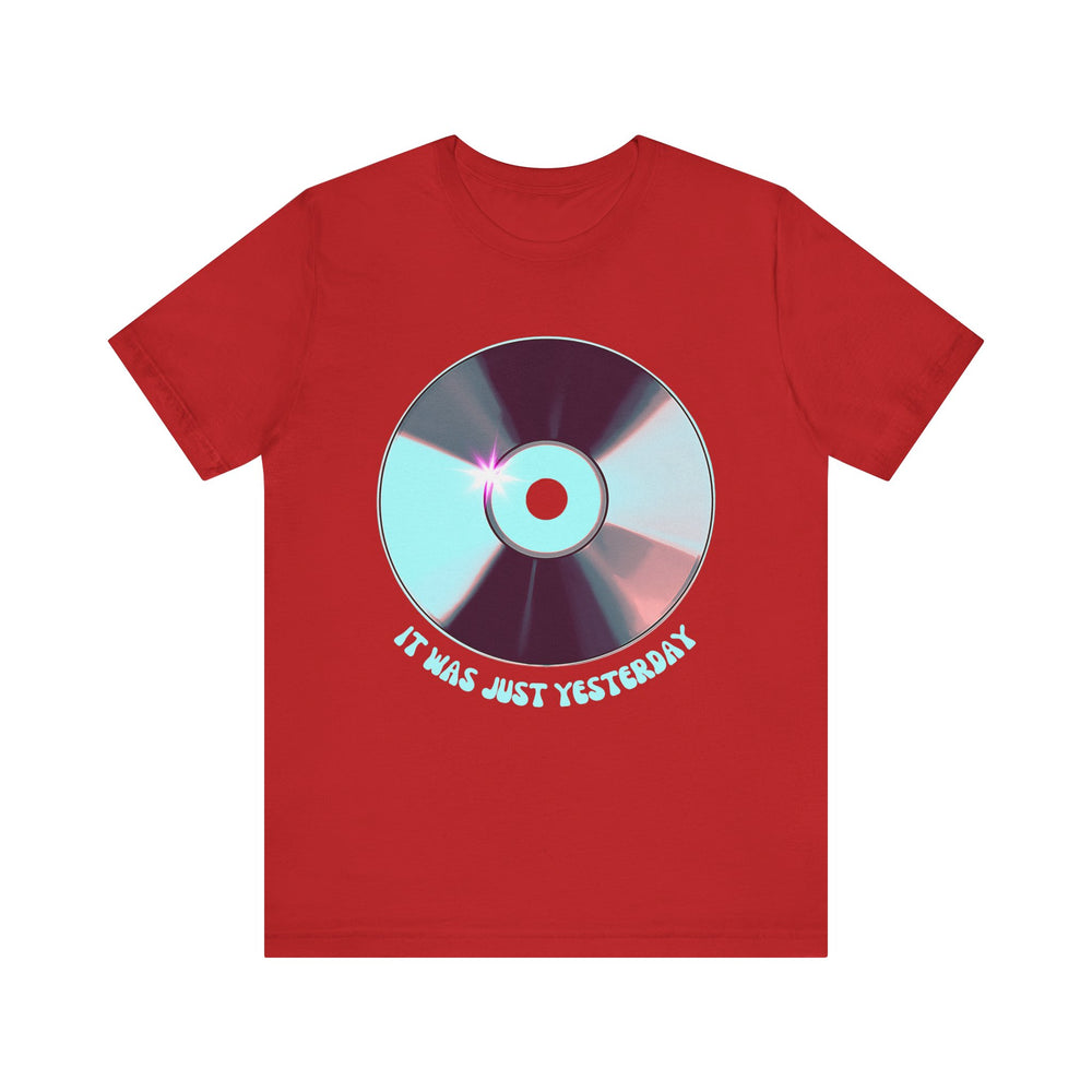 It Was Just Yesterday CD Tee