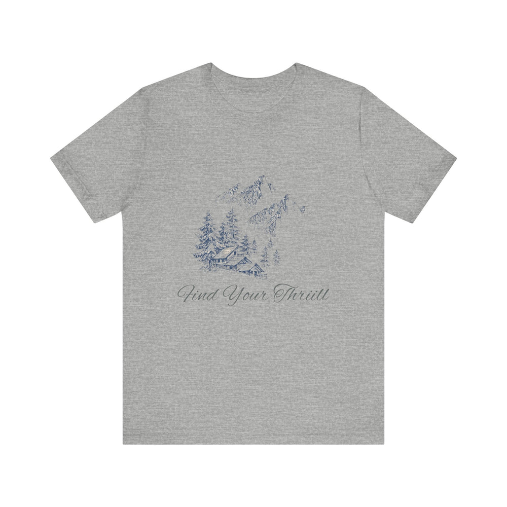 Find Your Thrill - Mountains & Cabin Unisex Jersey Short Sleeve Tee