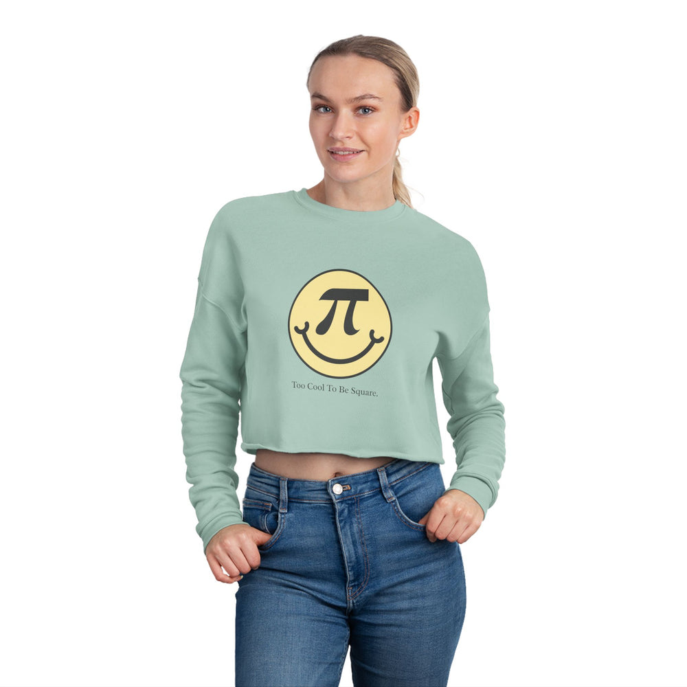 Pi Day Too Cool To Be Square Women's Cropped Sweatshirt