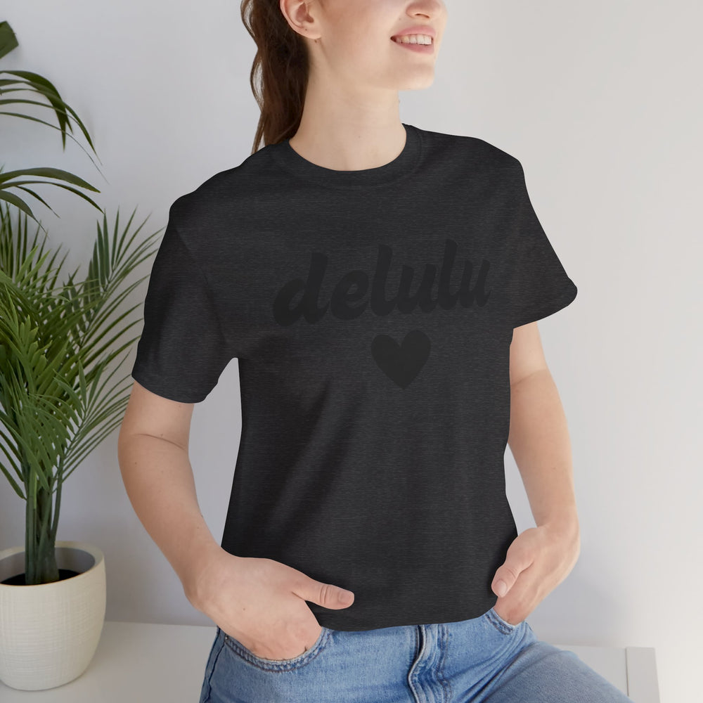 Delulu heart - Unisex Jersey Short Sleeve Tee
