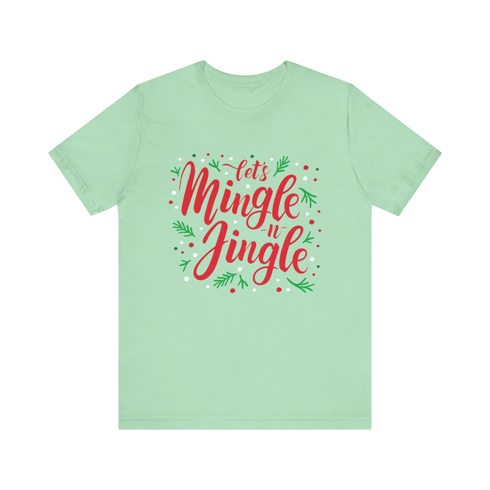 Let's Mingle and Jingle Tee