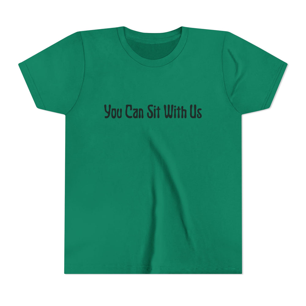 You Can Sit With Us - Youth Short Sleeve Tee