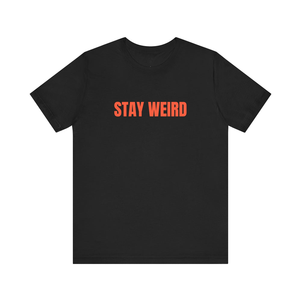 Stay Weird Oversized Tee – Embrace Your Uniqueness. Own the Moment. 🌀🖤