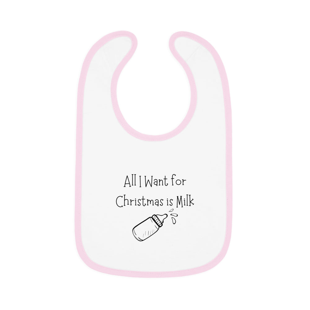 All I Want For Christmas is MILK! Bib