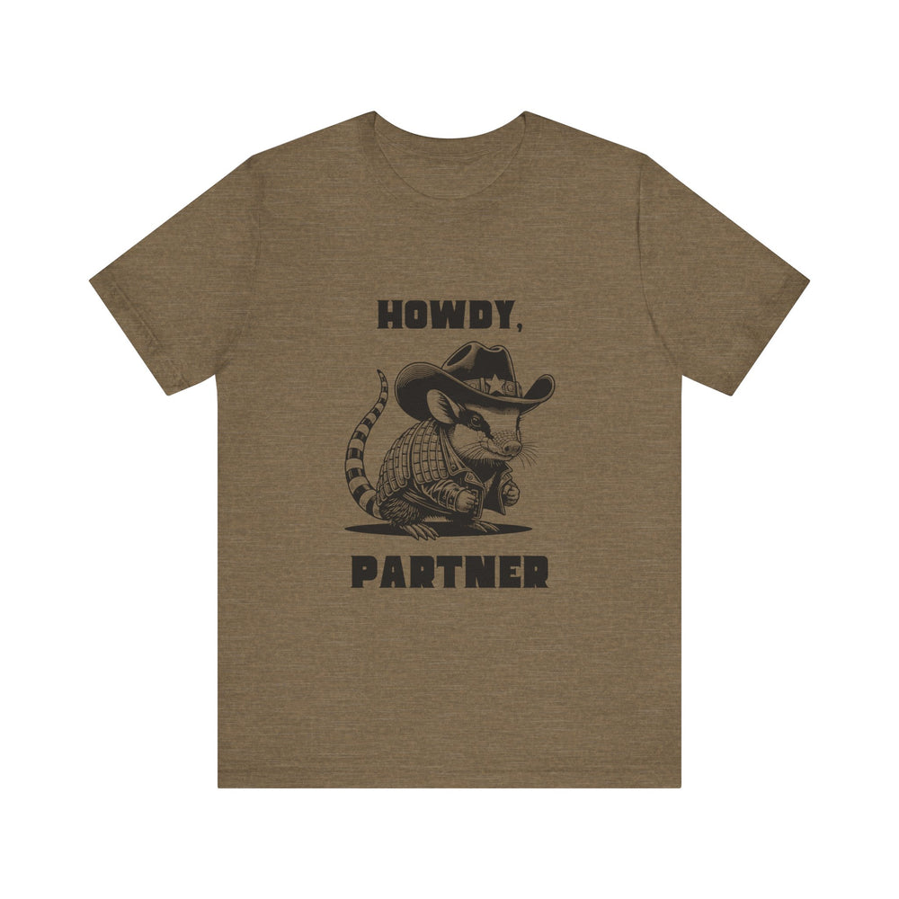 Howdy Partner Unisex Jersey Short Sleeve Tee