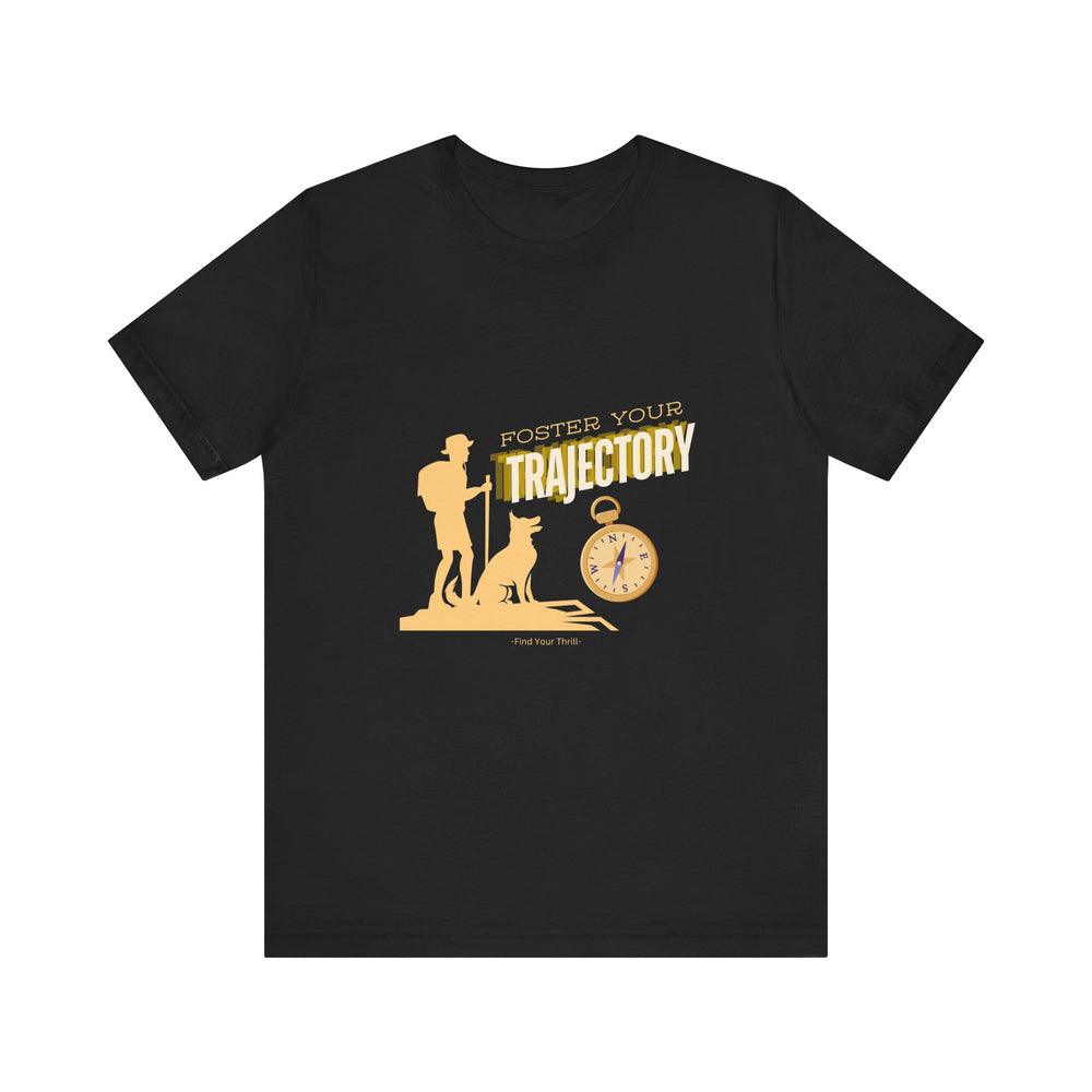 Foster Your Trajectory Graphic T-Shirt – Find Your Thrill