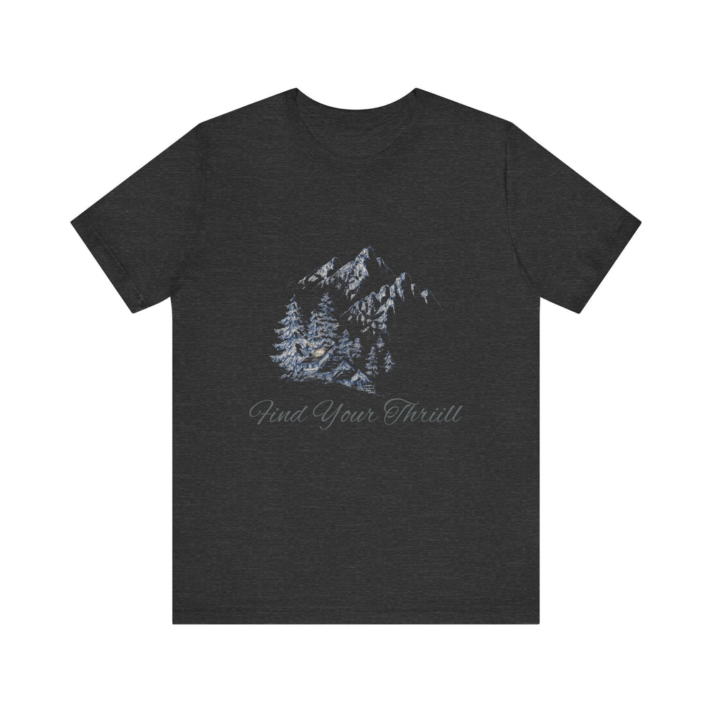 Find Your Thrill - Mountains & Cabin Unisex Jersey Short Sleeve Tee