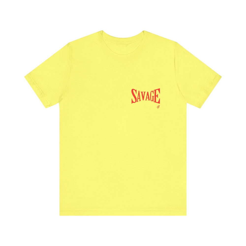 Savage AF- Short Sleeve Tee
