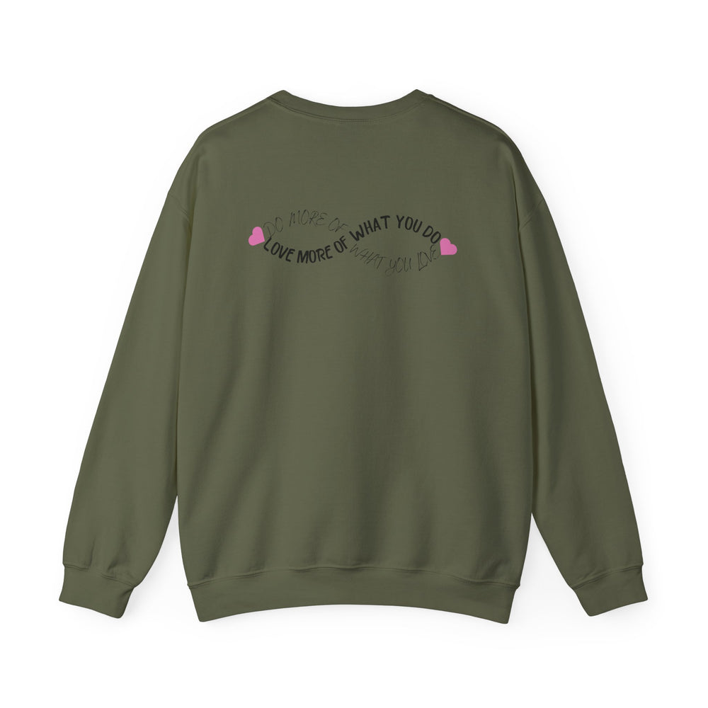 💖 Do More of What You Love, Love More of What You Do – Women’s Crewneck Sweatshirt 💖
