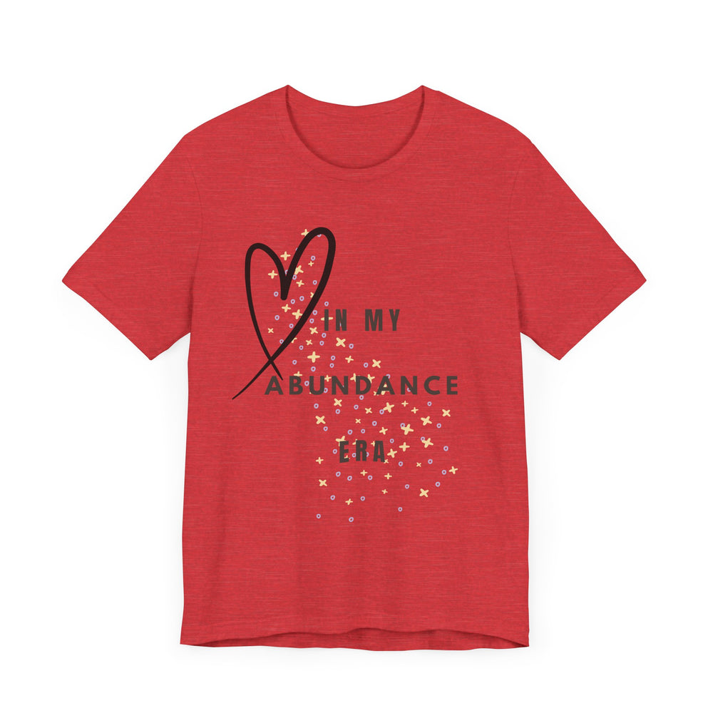 In my abundance era - Short Sleeve Tee