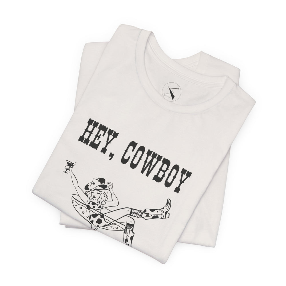 Hey Cowboy Tee
