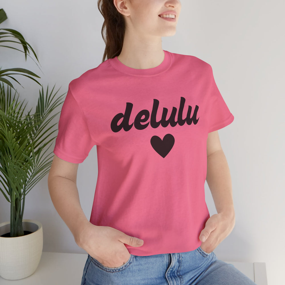 Delulu heart - Unisex Jersey Short Sleeve Tee