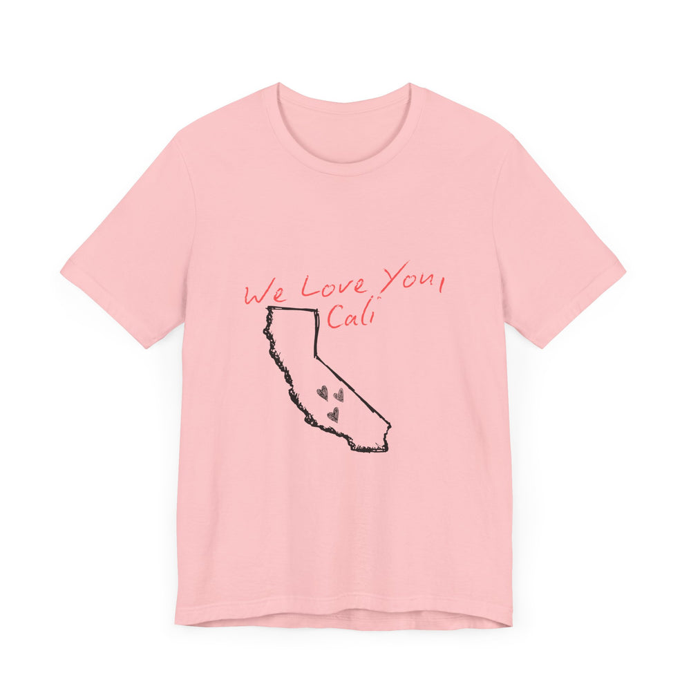We Love You, Cali (LA Fire Relief Fund) Men's T
