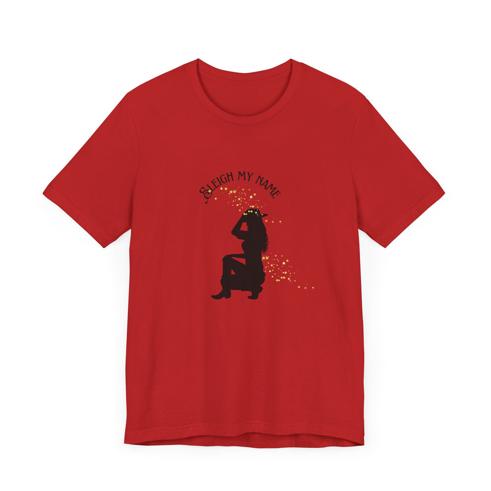 Sleigh My Name Holiday T-Shirt Cowgirl