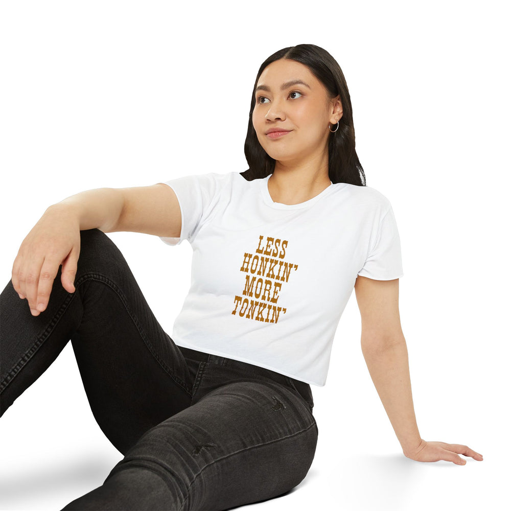 Less Honkin' More Tonkin' Women's Festival Crop Top