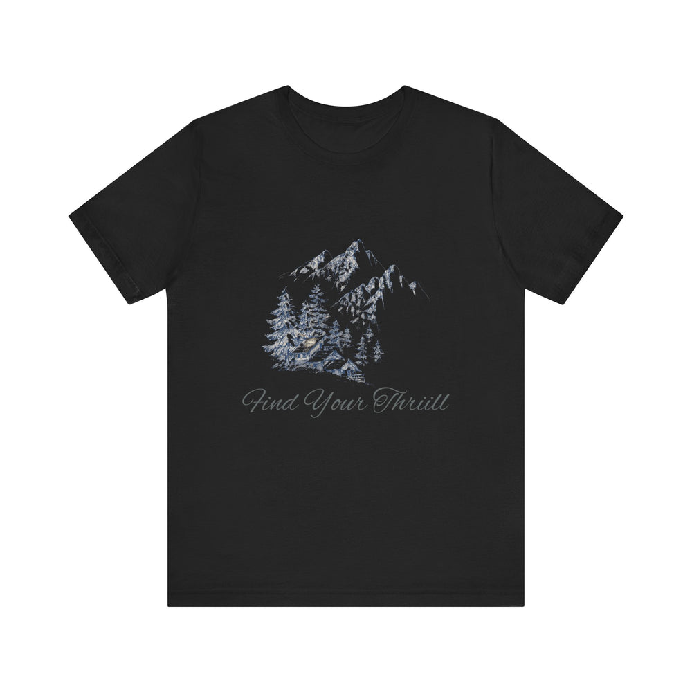 Find Your Thrill - Mountains & Cabin Unisex Jersey Short Sleeve Tee